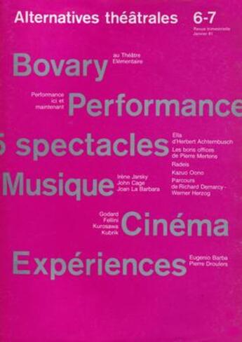 Couverture du livre « ALTERNATIVES THEATRALES T.6/7 ; Bovary, performance 5 spec. » de  aux éditions Alternatives Theatrales