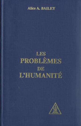 Couverture du livre « Problemes de l'humanite » de Alice Anne Bailey aux éditions Lucis Trust