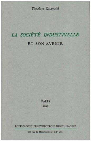 Couverture du livre « La société industrielle et son avenir » de Theodore Kaczynski aux éditions Encyclopedie Des Nuisances