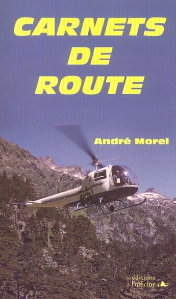 Couverture du livre « Carnets de route » de Andre Morel aux éditions L'officine