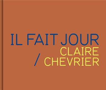 Couverture du livre « Il fait jour » de Damien Sausset et Claire Chevrier et Sidi Mohamed Barkat aux éditions Loco