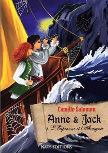 Couverture du livre « Anne et Jack Tome 3 : l'espionne et l'araignée » de Camille Salomon aux éditions Nats