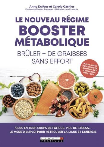 Couverture du livre « Le nouveau régime booster métabolique ; brûler plus de graisses sans effort » de Anne Dufour et Carole Garnier aux éditions Leduc