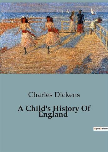 Couverture du livre « A Child's History Of England » de Charles Dickens aux éditions Culturea