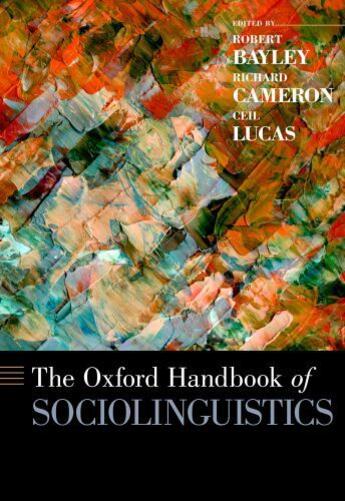 Couverture du livre « The Oxford Handbook of Sociolinguistics » de Robert Bayley aux éditions Oxford University Press Usa