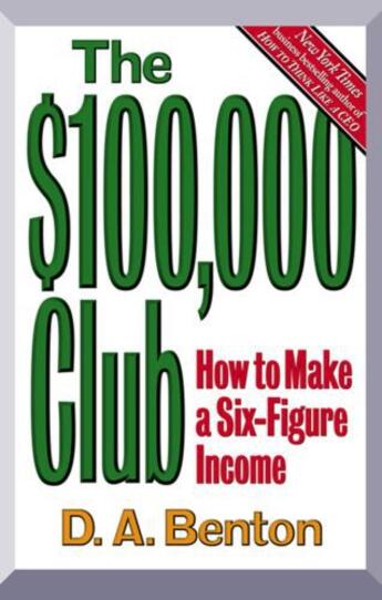 Couverture du livre « The $100,000 Club » de Benton D A aux éditions Grand Central Publishing