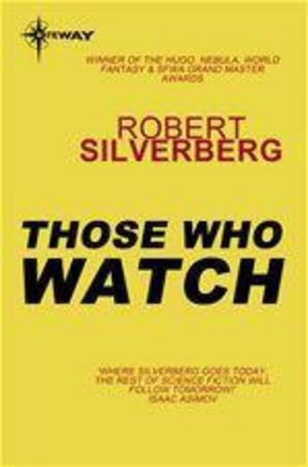 Couverture du livre « Those Who Watch » de Robert Silverberg aux éditions Victor Gollancz