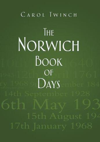 Couverture du livre « The Norwich Book of Days » de Twinch Carol aux éditions History Press Digital