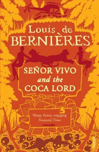 Couverture du livre « Senor Vivo & The Coca Lord » de De Bernieres Louis aux éditions Random House Digital