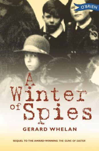 Couverture du livre « A Winter of Spies » de Whelan Gerard aux éditions The O'brien Press Digital