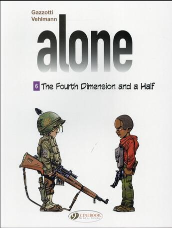 Couverture du livre « Alone t.6 ; the fourth dimension and a half » de Fabien Vehlmann et Bruno Gazzotti aux éditions Cinebook