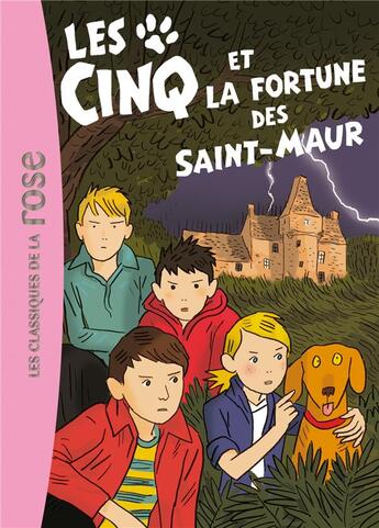 Couverture du livre « Le Club des Cinq t.31 : les Cinq et la fortune des Saint-Maur » de Claude Voilier aux éditions Hachette Jeunesse