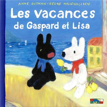 Couverture du livre « Les vacances de Gaspard et Lisa » de Anne Gutman et Georg Hallensleben aux éditions Hachette Enfants