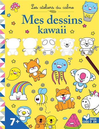 Couverture du livre « Les ateliers du calme : mes dessins kawaii » de Jess Bradley aux éditions Deux Coqs D'or