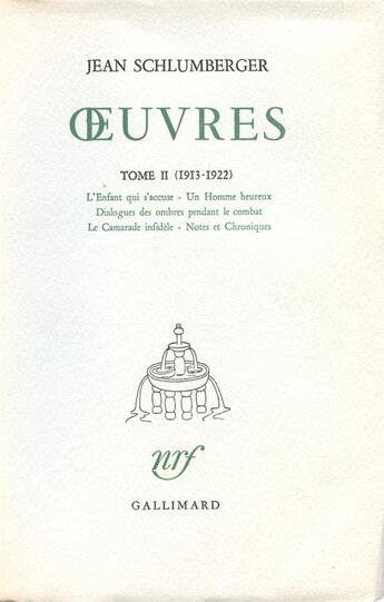 Couverture du livre « Oeuvres - 1913-1922 » de Jean Schlumberger aux éditions Gallimard