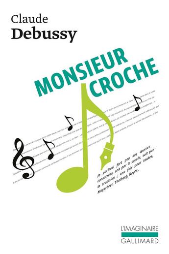 Couverture du livre « Monsieur Croche et autres écrits » de Claude Debussy aux éditions Gallimard