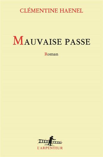 Couverture du livre « Mauvaise passe » de Clementine Haenel aux éditions Gallimard