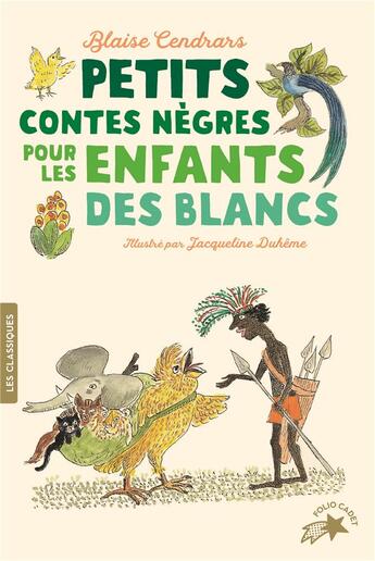 Couverture du livre « Petits contes nègres pour les enfants des Blancs » de Blaise Cendrars et Jacqueline Duhême aux éditions Gallimard-jeunesse