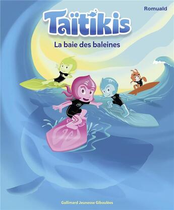 Couverture du livre « Taïtikis : La Baie des baleines » de Romuald aux éditions Gallimard Jeunesse Giboulees