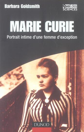 Couverture du livre « Marie curie - portrait intime d'une femme d'exception » de Barbara Goldsmith aux éditions Dunod