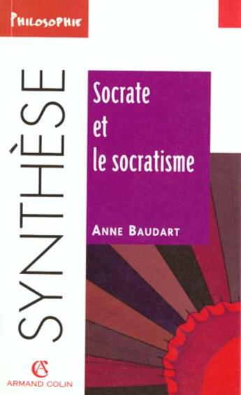 Couverture du livre « Socrate Et Le Socratisme » de Anne Baudart aux éditions Armand Colin