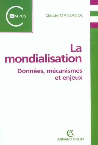 Couverture du livre « La mondialisation » de Claude Manzagol aux éditions Armand Colin