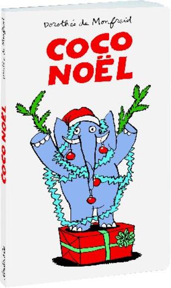 Couverture du livre « Coco noel » de Dorothee De Monfreid aux éditions Ecole Des Loisirs