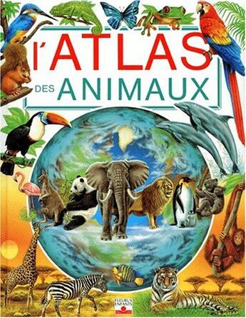 Couverture du livre « Atlas des animaux » de Delaroche/Cambournac aux éditions Fleurus