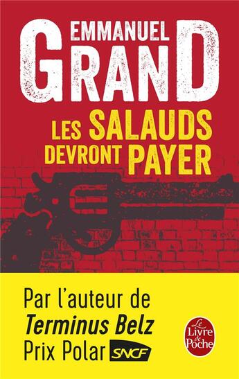 Couverture du livre « Les salauds devront payer » de Emmanuel Grand aux éditions Le Livre De Poche
