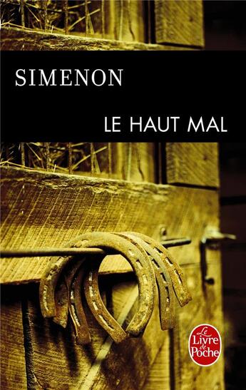 Couverture du livre « Le haut-mal » de Georges Simenon aux éditions Le Livre De Poche