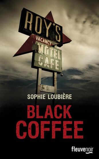 Couverture du livre « Black coffee » de Sophie Loubiere aux éditions Fleuve Editions