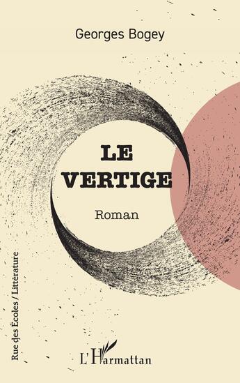 Couverture du livre « Le vertige » de Georges Bogey aux éditions L'harmattan