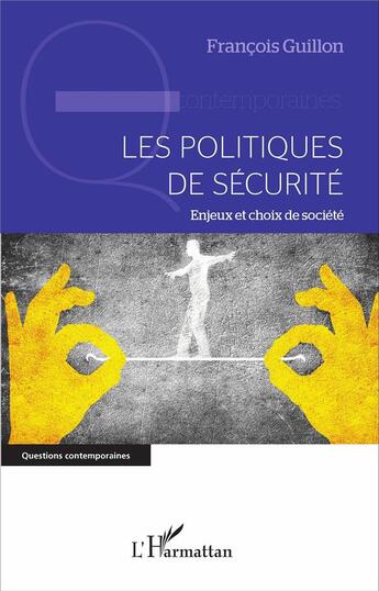 Couverture du livre « Les politiques de sécurité » de Guillon Francois aux éditions L'harmattan