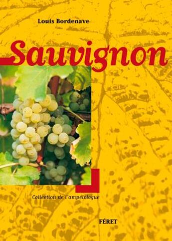 Couverture du livre « Sauvignon » de Louis Bordenave aux éditions Feret