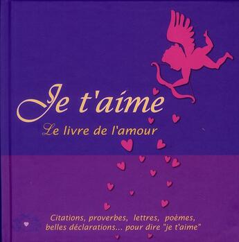 Couverture du livre « Je t'aime ; le livre de l'amour » de  aux éditions City