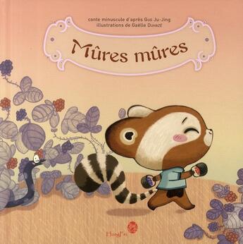 Couverture du livre « Mûres mures » de Yeh/Duhaze aux éditions Hongfei