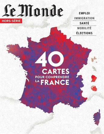 Couverture du livre « Le monde hs n 70 la france en cartes » de  aux éditions Le Monde Hors-serie