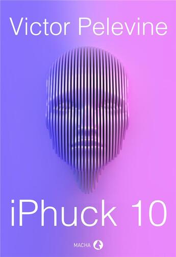 Couverture du livre « Iphuck » de Victor Pelevine aux éditions Macha Publishing