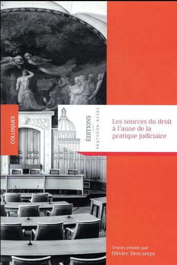 Couverture du livre « Les sources du droit à l'aune de la pratique judiciaire » de  aux éditions Pantheon-assas