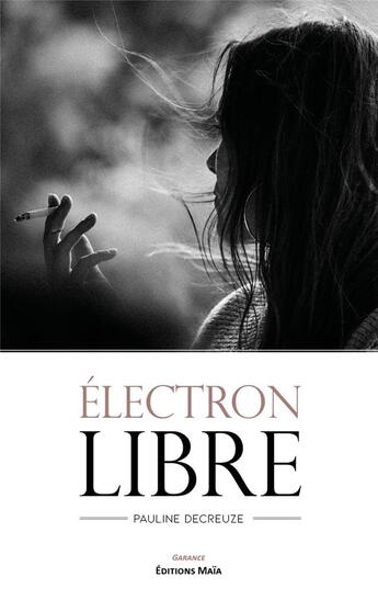 Couverture du livre « Électron libre » de Decreuze Pauline aux éditions Editions Maia