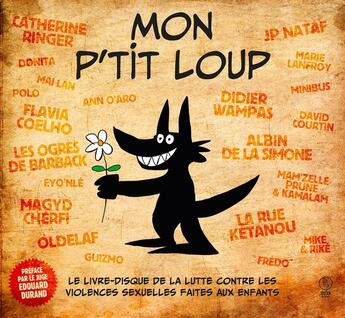 Couverture du livre « Mon p'tit loup (Livre-disque) : Mon p'tit loup , le livre-disque contre les violences sexuelles faites aux enfants. » de Pierre Lamy aux éditions Irfan Le Label