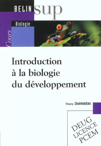 Couverture du livre « Introduction à la biologie du développement » de Thierry Darribere aux éditions Belin Education