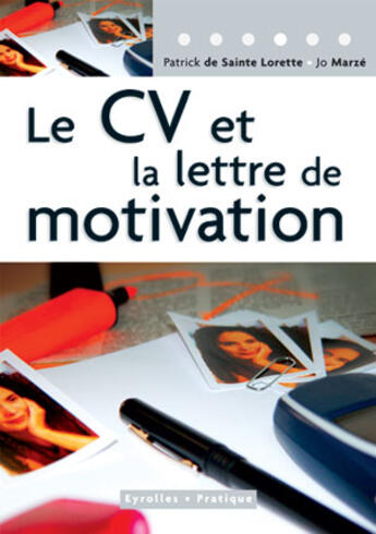 Couverture du livre « Le CV et la lettre de motivation » de De Sainte Lorette aux éditions Eyrolles