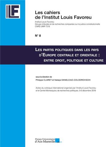 Couverture du livre « Les partis politiques dans les pays d'Europe centrale et orientale : entre droit, politique et culture » de Claret aux éditions Pu D'aix Marseille