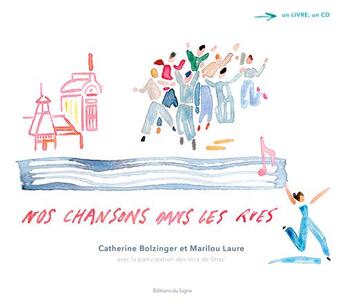 Couverture du livre « Nos chansons dans les rues - livre cd » de  aux éditions Signe