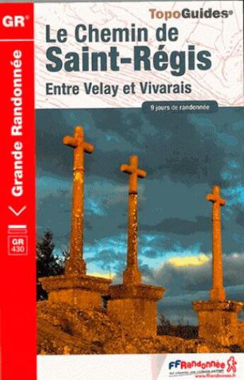 Couverture du livre « Le Chemin de Saint-Régis ; entre Velay et Vivarais (édition 2014) » de  aux éditions Ffrp