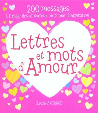 Couverture du livre « Lettres Et Mots D'Amour » de Laurent Giraud aux éditions First