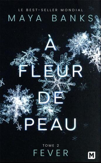 Couverture du livre « A fleur de peau, t2 : fever » de Maya Banks aux éditions Milady