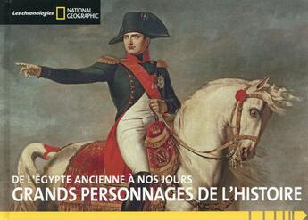 Couverture du livre « Grands personnages de l'histoire ; de l'Egypte ancienne au XXe siècle » de Lucien D' Azay aux éditions National Geographic