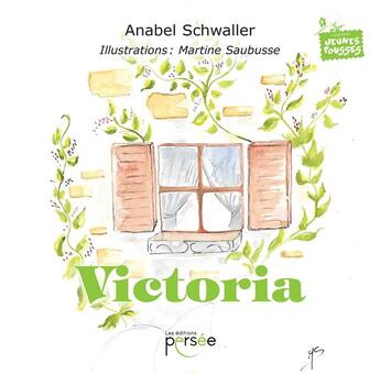 Couverture du livre « Victoria » de Anabel Schwaller aux éditions Persee